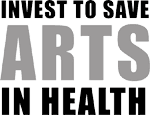 Invest to Save Arts in Health Logo