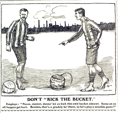 Don't Kick The Bucket (Cotton Factory Times, 23 September 1910)